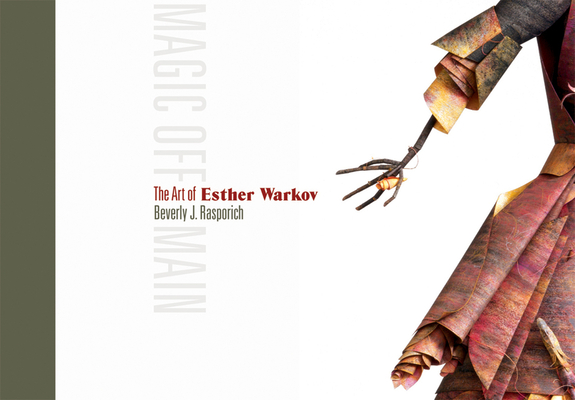 Magic Off Main: The Art of Esther Warkov (Art in Profile: Canadian Art and Archite #2) Cover Image