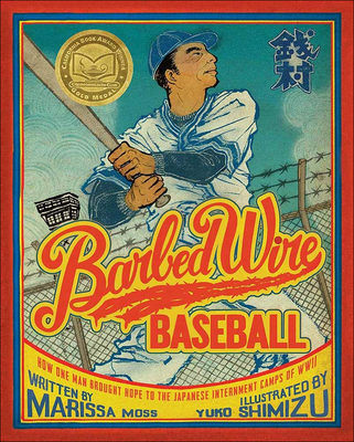 Barbed Wire Baseball: How One Man Brought Hope to the Japanese Internment Camps Cover Image