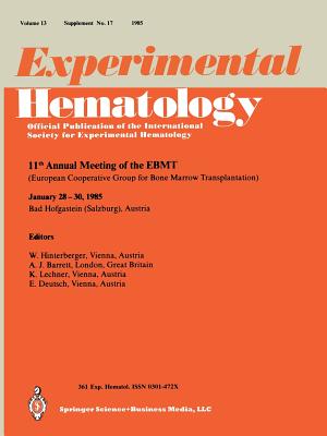 11th Annual Meeting of the Ebmt: European Cooperative Group for Bone Marrow Transplantation (Experimental Hematology Today) Cover Image