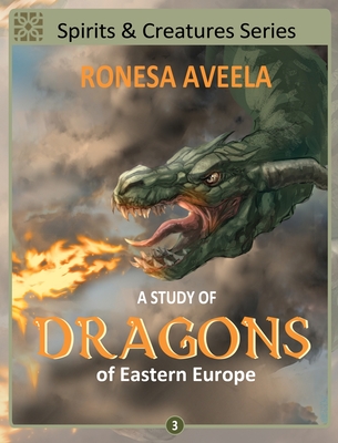A Study of Dragons of Eastern Europe Cover Image