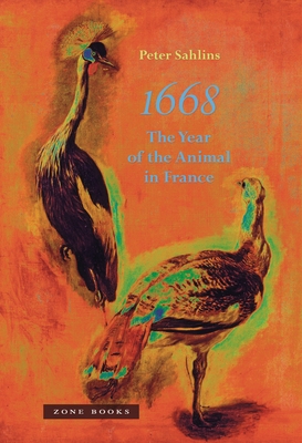 1668: The Year of the Animal in France