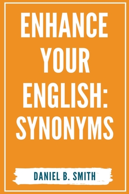 Enhance Your English: Synonyms Cover Image