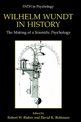 Wilhelm Wundt in History: The Making of a Scientific Psychology (Path in Psychology) Cover Image