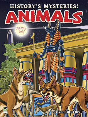 History's Mysteries! Animals (Dover Kids Activity Books: Animals)