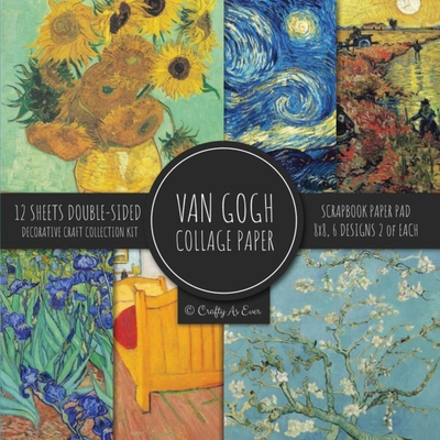 Van Gogh Collage Paper for Scrapbooking: Famous Paintings, Fine Art Prints, Vintage Crafts Decorative Paper Cover Image