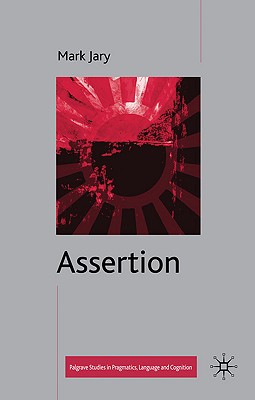 Assertion (Palgrave Studies in Pragmatics) Cover Image
