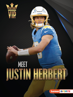 Meet Justin Herbert: Los Angeles Chargers Superstar By David Stabler Cover Image
