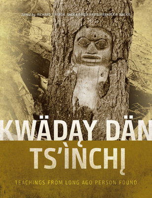 Kwäday Dän Ts’ìnchi: Teachings from Long Ago Person Found Cover Image
