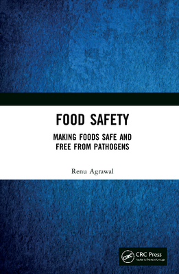 Food Safety: Making Foods Safe and Free from Pathogens Cover Image