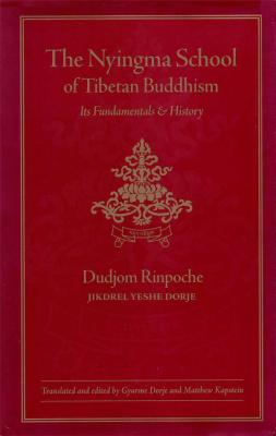 The Nyingma School of Tibetan Buddhism: Its Fundamentals and History Cover Image