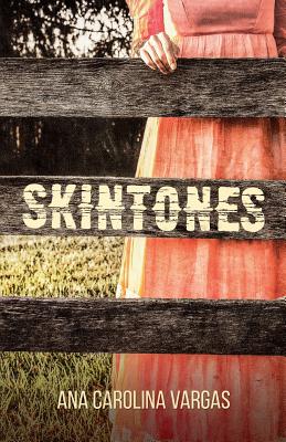 Skintones By Sergio Alves Lima Jardim, Ana Carolina Lemos Vargas Cover Image
