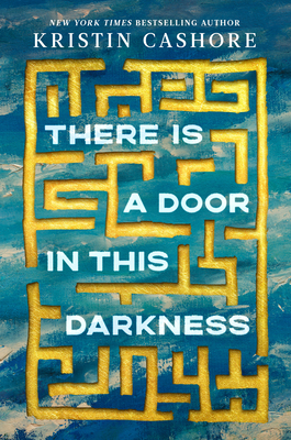 There Is a Door in this Darkness By Kristin Cashore Cover Image
