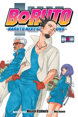 Boruto: Naruto Next Generations, Vol. 18 By Masashi Kishimoto, Mikio Ikemoto (Illustrator) Cover Image