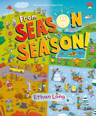 From Season to Season: Happy County Book 4 By Ethan Long, Ethan Long (Illustrator) Cover Image