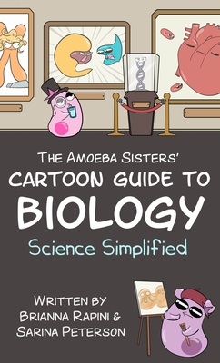 The Amoeba Sisters' Cartoon Guide to Biology: Science Simplified  (Hardcover) | Hooked