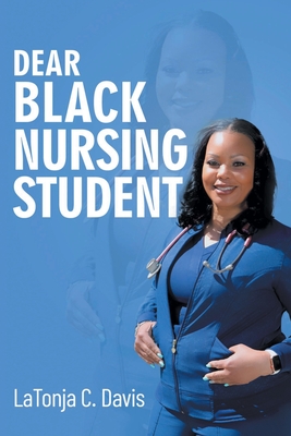 Dear Black Nursing Student Cover Image