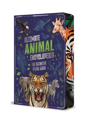 Ultimate Animal Encyclopedia: The Definitive Visual Guide (Arcturus Ultimate Encyclopedias)