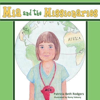 Mia and the Missionaries (Christian Military Family #3) By Patricia Beth Kramer Cover Image