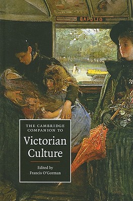 The Cambridge Companion To Victorian Culture (Cambridge Companions To ...