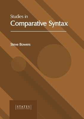 Studies in Comparative Syntax By Steve Bowers (Editor) Cover Image