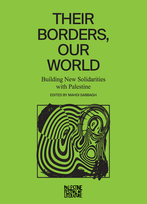 Beyond Frontiers: Renewing Solidarity with Palestine By Mahdi Sabbagh (Editor) Cover Image