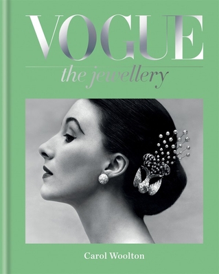 Vogue The Jewellery By Carol Woolton, Alexandra Shulman (With) Cover Image