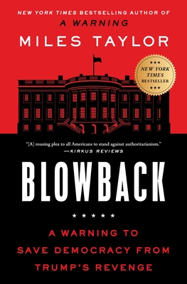 Blowback: A Warning to Save Democracy from Trump's Revenge Cover Image