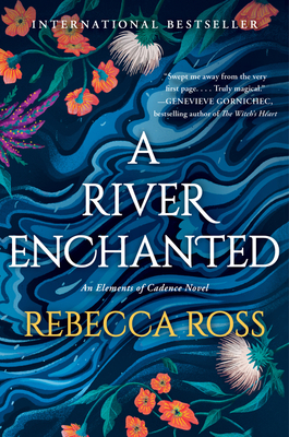 A River Enchanted: A Novel (Elements of Cadence #1)
