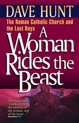 A Woman Rides the Beast By Dave Hunt Cover Image