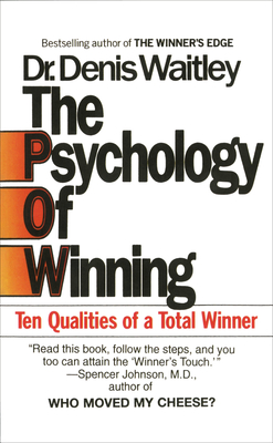 The Psychology of Winning: Ten Qualities of a Total Winner By Denis Waitley Cover Image