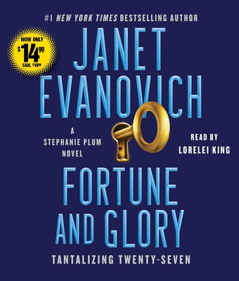 Fortune and Glory: Tantalizing Twenty-Seven (Stephanie Plum #27) By Janet Evanovich, Lorelei King (Read by) Cover Image