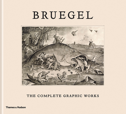 Bruegel: The Complete Graphic Works By Maarten Bassens, Joris Van Grieken, Lieve Watteeuw, Jan Van Der Stock Cover Image