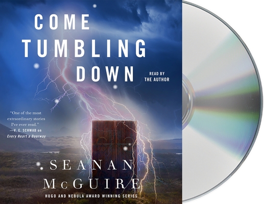 Come Tumbling Down (Wayward Children #5) By Seanan McGuire, Seanan McGuire (Read by) Cover Image