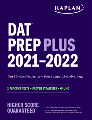 DAT Prep Plus 2021-2022: 2 Practice Tests Online + Proven Strategies (Kaplan Test Prep) Cover Image