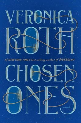 Chosen Ones Signed Edition: The new novel from NEW YORK TIMES best-selling author Veronica Roth Cover Image