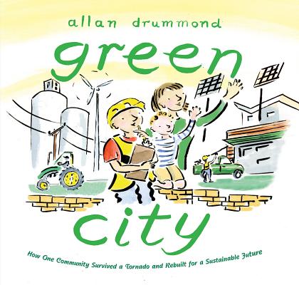 Green City: How One Community Survived a Tornado and Rebuilt for a Sustainable Future (Green Power) Cover Image