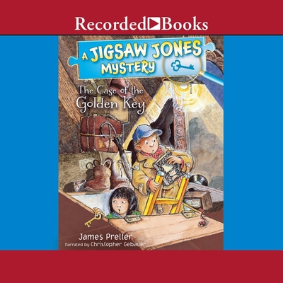 Jigsaw Jones: The Case of the Golden Key (Jigsaw Jones Mysteries #19) By James Preller, Christopher Gebauer (Read by) Cover Image