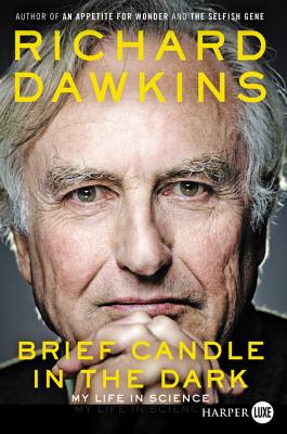 Brief Candle in the Dark: My Life in Science By Richard Dawkins Cover Image