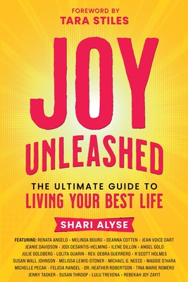 Joy Unleashed: The Ultimate Guide to Living Your Best Life | Warwick's