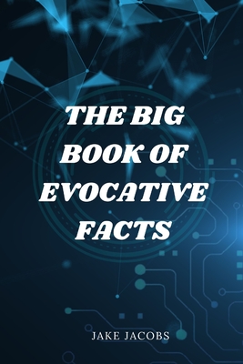 The Big Book of Evocative Facts (The Big Books of Facts #16)
