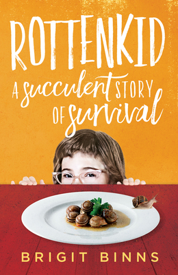 Rottenkid: A Succulent Story of Survival By Brigit Binns Cover Image