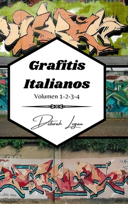 Grafitis Italianos Volumen 1-2-3-4 By Deborah Logan Cover Image
