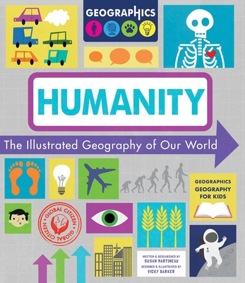 Humanity: The Illustrated Geography of Our World By Susan Martineau, Vicky Barker (Illustrator) Cover Image