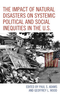 The Impact of Natural Disasters on Systemic Political and Social Inequities in the U.S. Cover Image