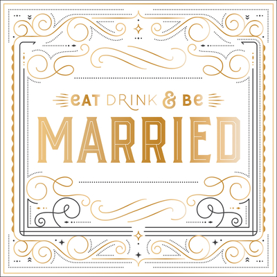 Eat, Drink, and Be Married Cover Image