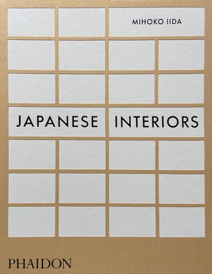 Japanese Interiors By Mihoko Iida, Danielle Demetriou (Contributions by) Cover Image