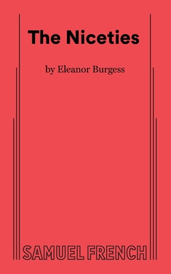 The Niceties By Eleanor Burgess Cover Image