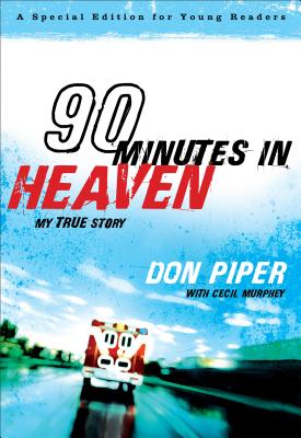 90 Minutes in Heaven: My True Story Cover Image