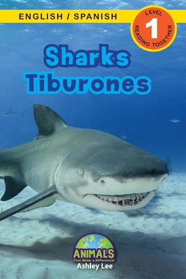 Sharks / Tiburones: Bilingual (English / Spanish) (Inglés / Español) Animals That Make a Difference! (Engaging Readers, Level 1) Cover Image