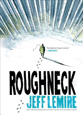 Roughneck By Jeff Lemire Cover Image